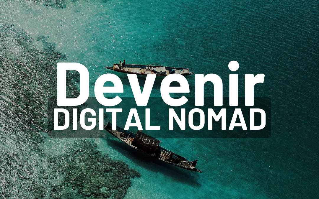 Devenir digital nomad