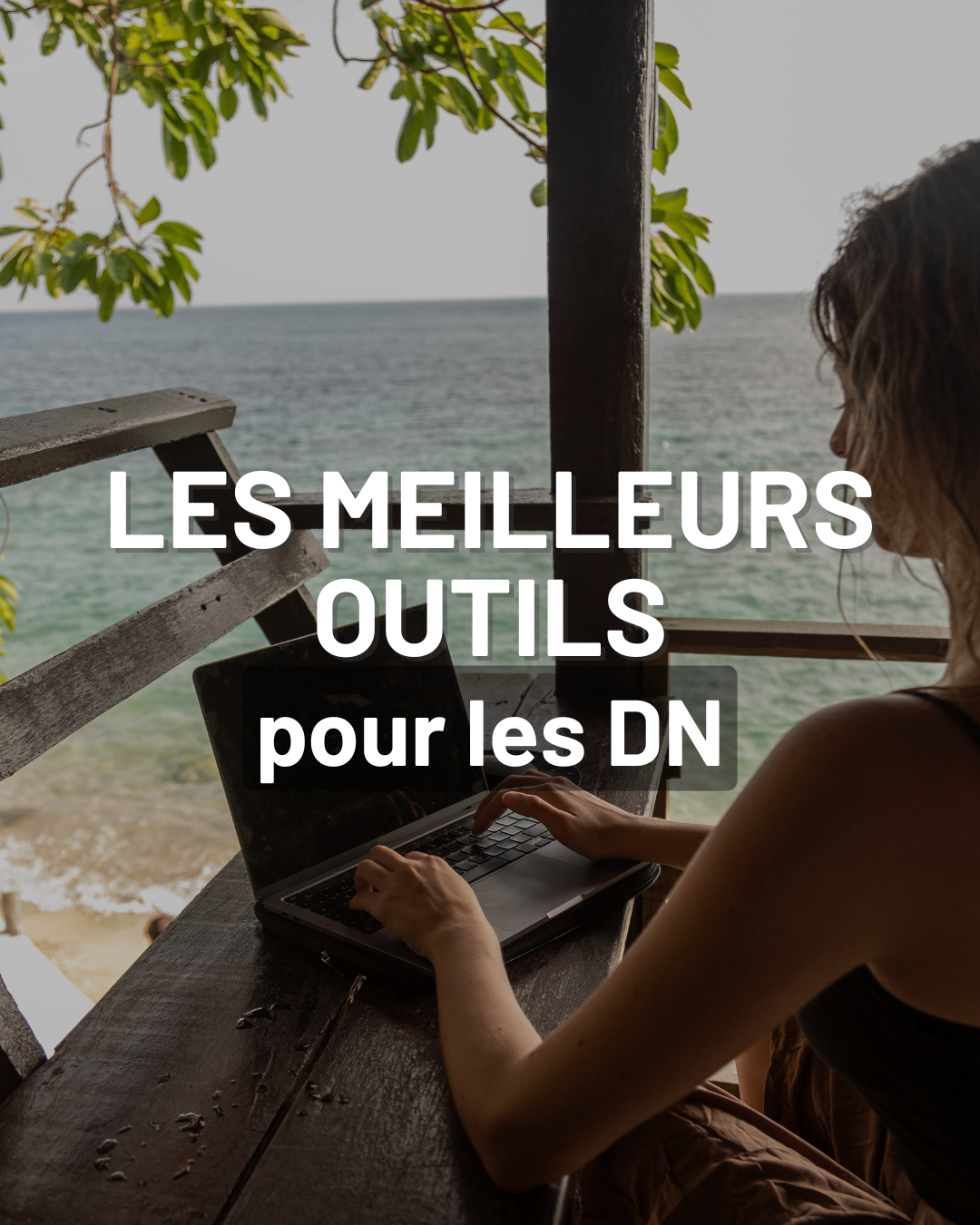 nomade digital, outils, productivité, VPN, cloud, bureautique en ligne, gestion de projet, communication, outils pour Digital Nomad, meilleurs outils pour Digital Nomad